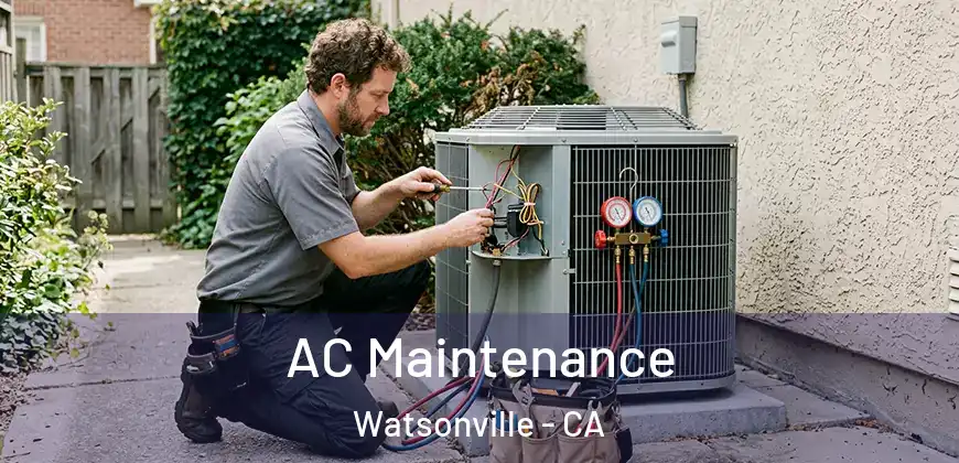 AC Maintenance Watsonville - CA