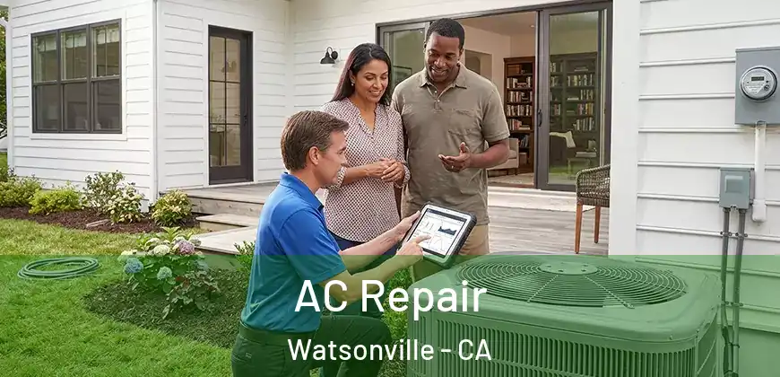 AC Repair Watsonville - CA