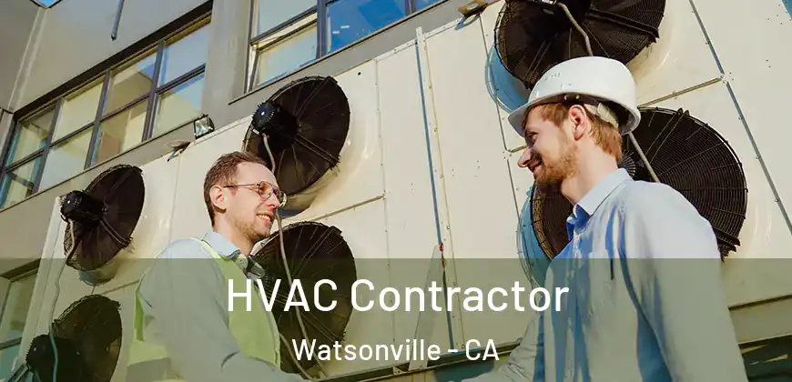 HVAC Contractor Watsonville - CA